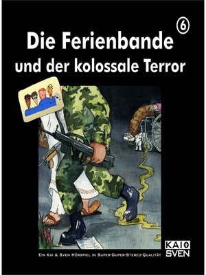 cover image of Die Ferienbande und der kolossale Terror, Folge 6